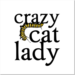 Crazy Cat (Caterpillar) Lady Posters and Art